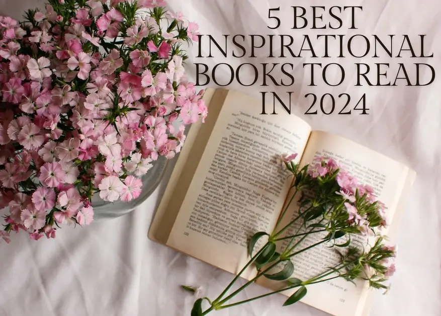 Top 5 Inspirational Books That You Must Read in 2024 Snaplessons